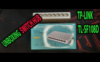 Unboxing Switch Hub TP LINK TL-SF1008D 8 Port 10/100 Mbps